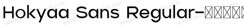 Hokyaa Sans Regular字体转换